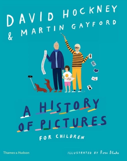 Bilde av A History Of Pictures For Children Av David Hockney, Martin Gayford