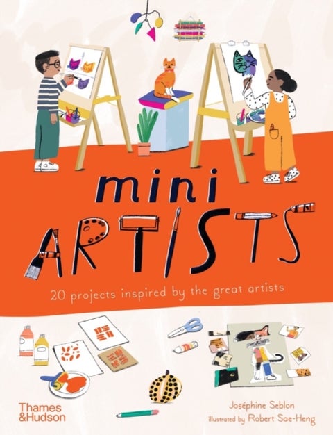 Mini Artists - 20 projects inspired by the great artists