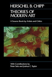 Theories of Modern Art - A Source Book by Artists and Critics