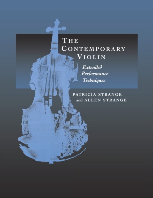 Bilde av The Contemporary Violin Av Patricia Strange, Allen Strange