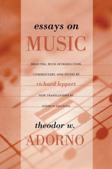 Bilde av Essays On Music Av Theodor Adorno