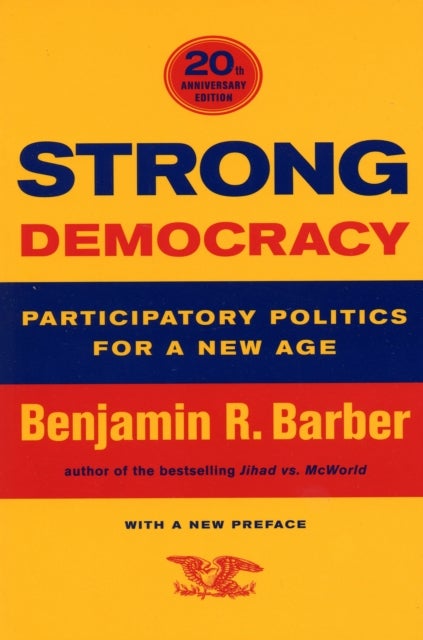 Bilde av Strong Democracy Av Benjamin R. Barber