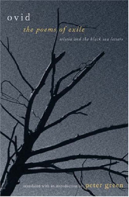 The Poems of Exile - Tristia and the Black Sea Letters