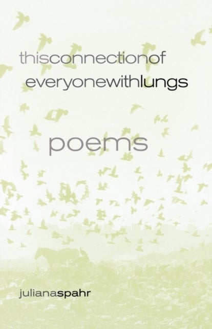 This Connection of Everyone with Lungs - Poems
