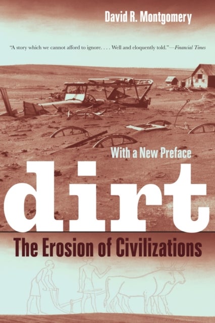 Dirt - The Erosion of Civilizations