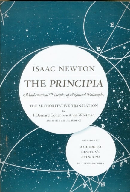 The Principia: The Authoritative Translation and Guide - Mathematical Principles of Natural Philosophy