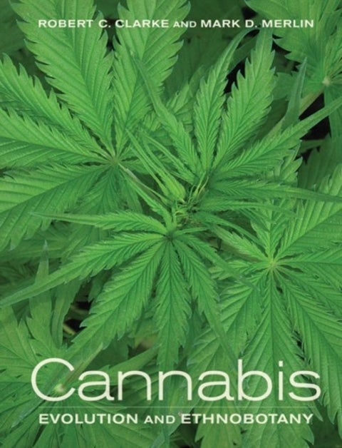 Cannabis - Evolution and Ethnobotany