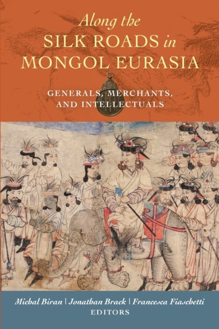 Bilde av Along The Silk Roads In Mongol Eurasia