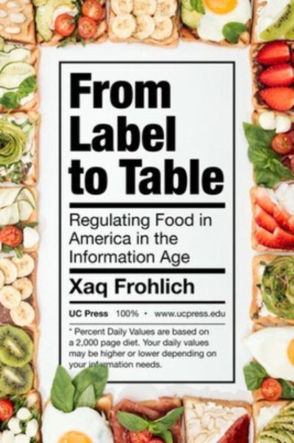 From Label to Table - Regulating Food in America in the Information Age