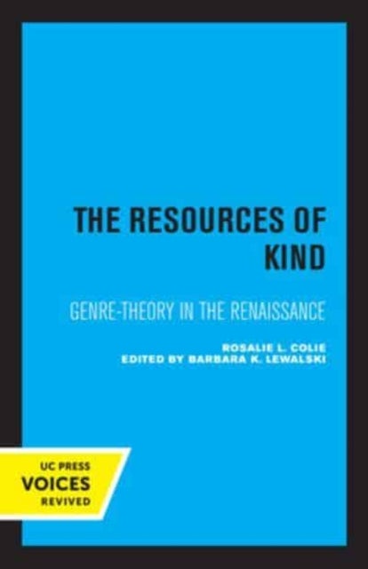 The Resources of Kind - Genre-Theory in the Renaissance : 1