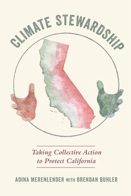Climate Stewardship - Taking Collective Action to Protect California