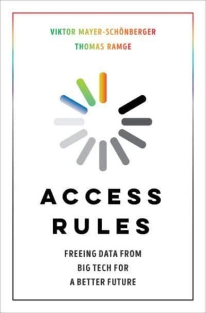 Access Rules - Freeing Data from Big Tech for a Better Future