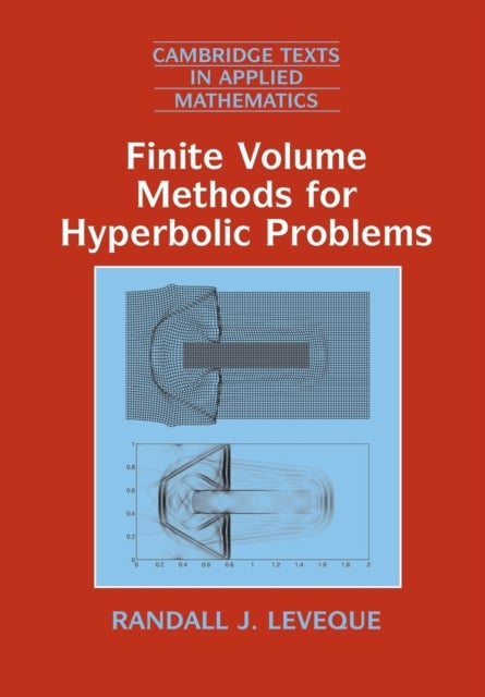 Bilde av Finite Volume Methods For Hyperbolic Problems Av Randall J. (university Of Washington) Leveque