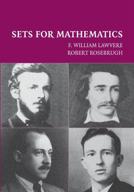 Bilde av Sets For Mathematics Av F. William (state University Of New York Buffalo) Lawvere, Robert (mount Allison University Canada) Rosebrugh