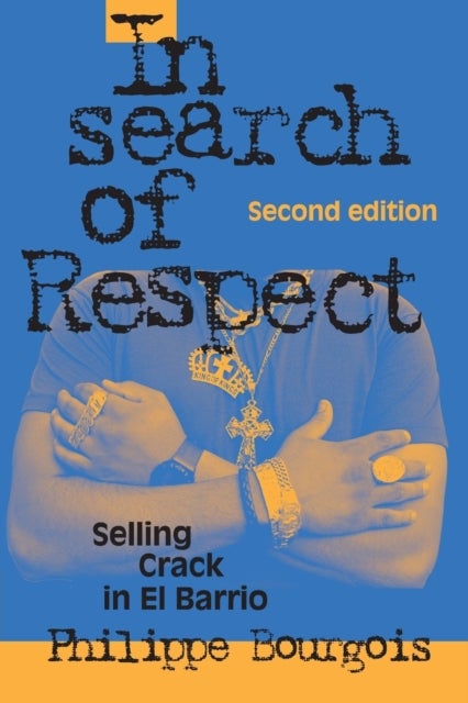 In Search of Respect - Selling Crack in El Barrio