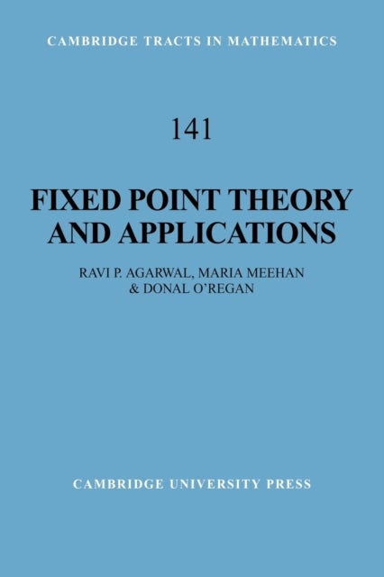 Bilde av Fixed Point Theory And Applications Av Ravi P. (national University Of Singapore) Agarwal, Maria (dublin City University) Meehan, Donal (national Univ