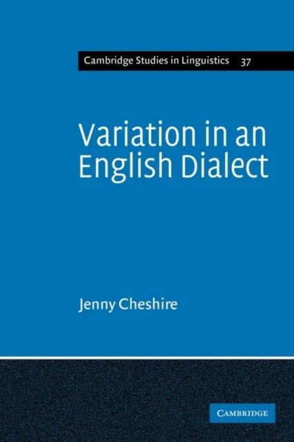 Variation in an English Dialect - A Sociolinguistic Study
