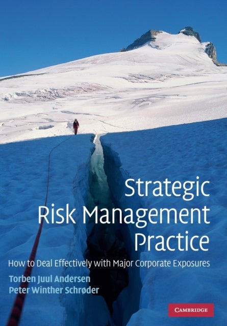 Bilde av Strategic Risk Management Practice Av Torben Juul (copenhagen Business School) Andersen, Peter Winther (copenhagen Business School) Schroder