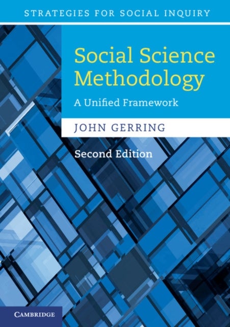 Social Science Methodology - A Unified Framework