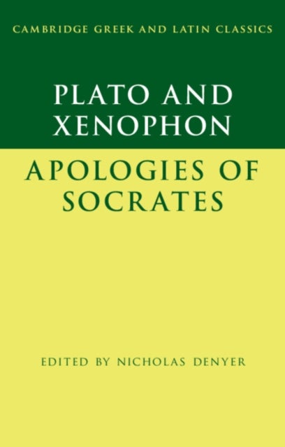 Bilde av Plato: The Apology Of Socrates And Xenophon: The Apology Of Socrates Av Plato, Xenophon