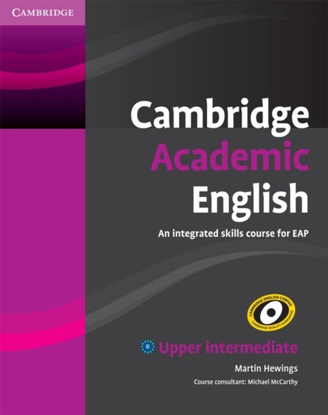 Cambridge Academic English B2 Upper Intermediate Student's Book - An Integrated Skills Course for EAP