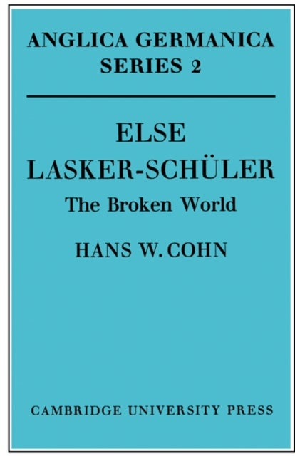 Else Lasker-Schuler - The Broken World