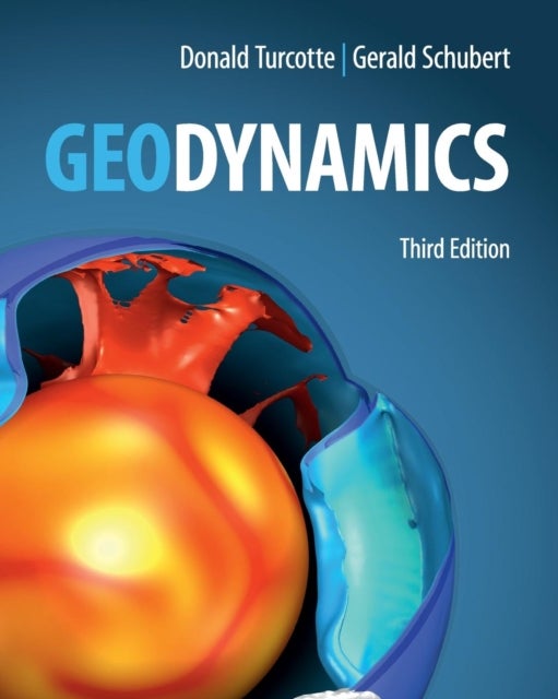 Bilde av Geodynamics Av Donald (university Of California Davis) Turcotte, Gerald (university Of California Los Angeles) Schubert