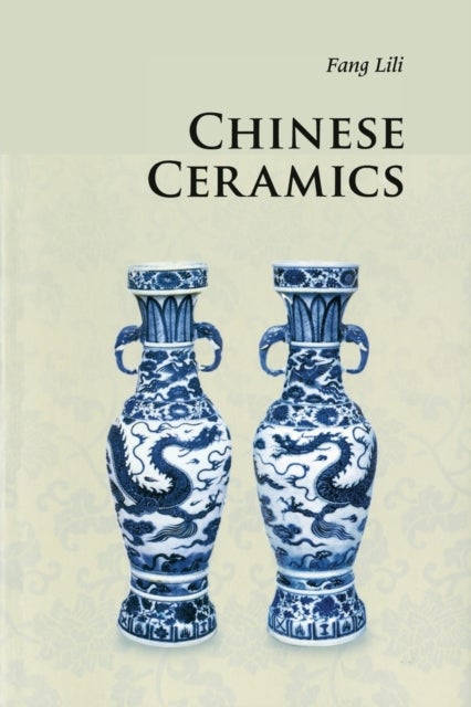 Bilde av Chinese Ceramics Av Lili Fang