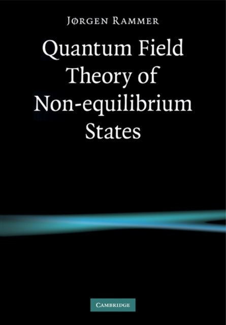 Bilde av Quantum Field Theory Of Non-equilibrium States Av Jorgen (umea Universitet Sweden) Rammer