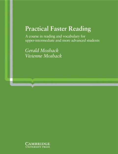 Practical Faster Reading - An Intermediate/Advanced Course in Reading and Vocabulary