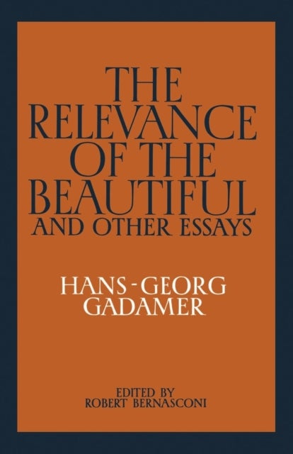 Bilde av The Relevance Of The Beautiful And Other Essays Av Hans-georg Gadamer