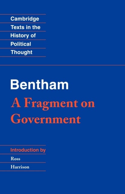 Bilde av Bentham: A Fragment On Government Av Jeremy Bentham
