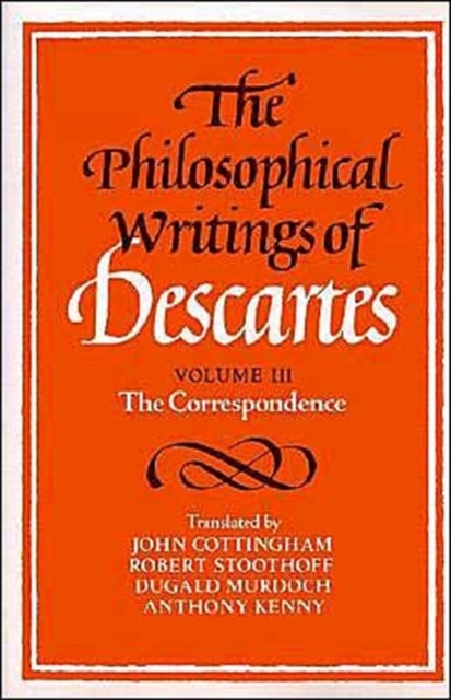 Bilde av The Philosophical Writings Of Descartes: Volume 3, The Correspondence Av Rene Descartes