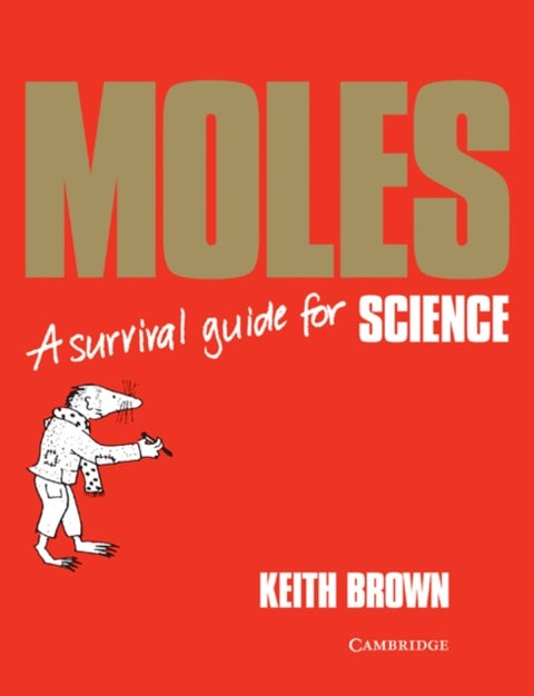 Moles - A Survival Guide