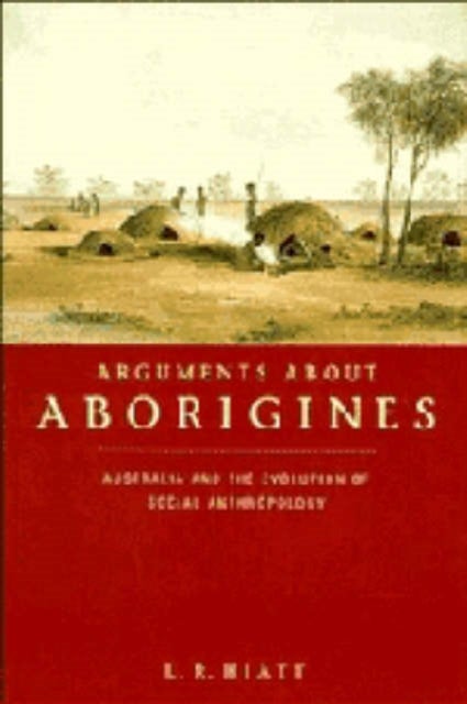 Bilde av Arguments About Aborigines Av L. R. Hiatt