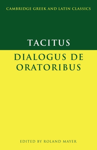 Bilde av Tacitus: Dialogus De Oratoribus Av Tacitus