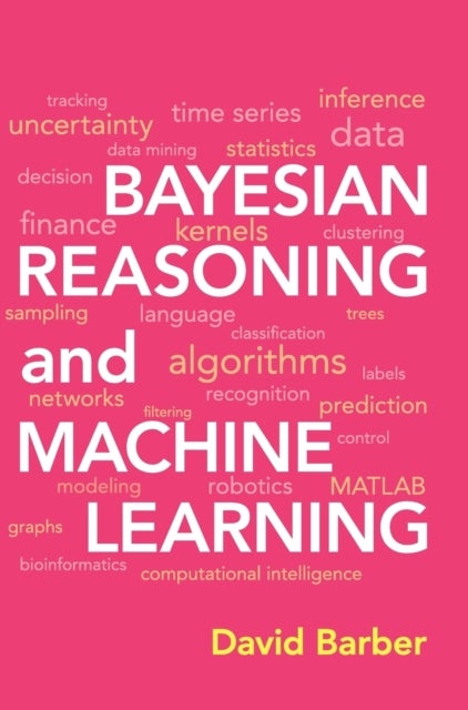 Bilde av Bayesian Reasoning And Machine Learning Av David (university College London) Barber