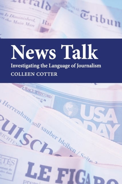 News Talk - Investigating the Language of Journalism