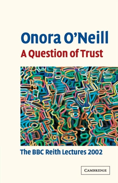 Bilde av A Question Of Trust Av Onora (newnham College Cambridge) O&#039;neill