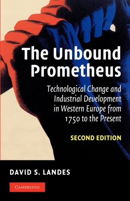 Bilde av The Unbound Prometheus Av David S. (harvard University Massachusetts) Landes