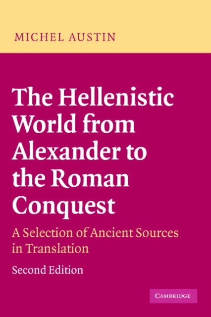Bilde av The Hellenistic World From Alexander To The Roman Conquest Av M. M. (university Of St Andrews Scotland) Austin