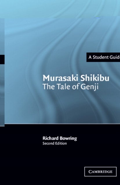 Bilde av Murasaki Shikibu: The Tale Of Genji Av Richard (selwyn College Cambridge) Bowring