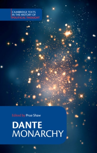 Dante: Monarchy - Cambridge Texts in the History of Political Though
