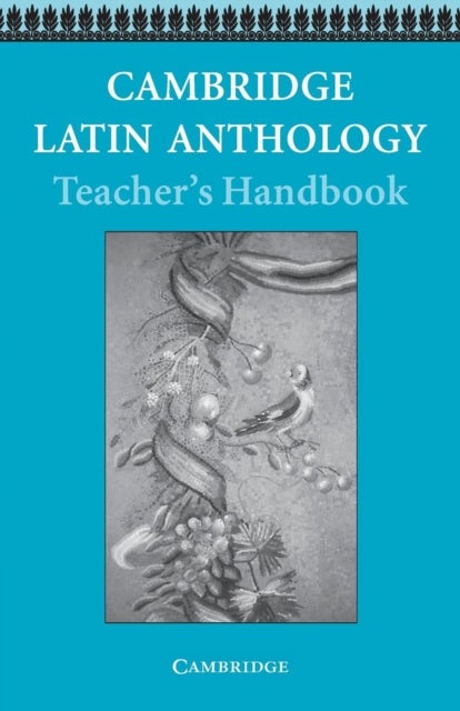 Bilde av Cambridge Latin Anthology Teacher&#039;s Handbook Av Cambridge School Classics Project