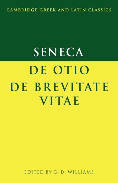 Bilde av Seneca: De Otio; De Brevitate Vitae Av Seneca