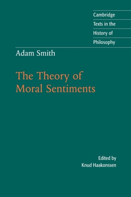 Bilde av Adam Smith: The Theory Of Moral Sentiments Av Adam Smith