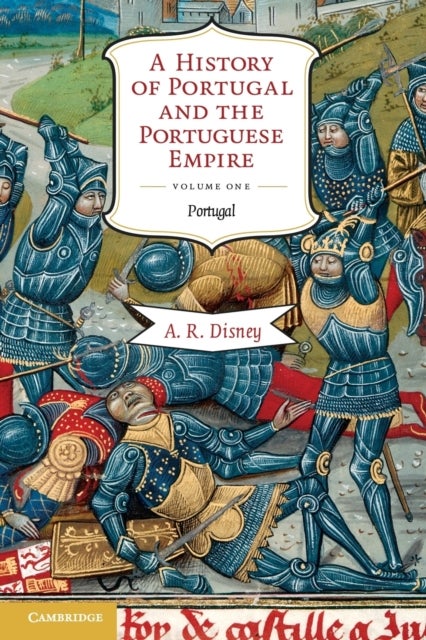 Bilde av A History Of Portugal And The Portuguese Empire Av A. R. (la Trobe University Victoria) Disney