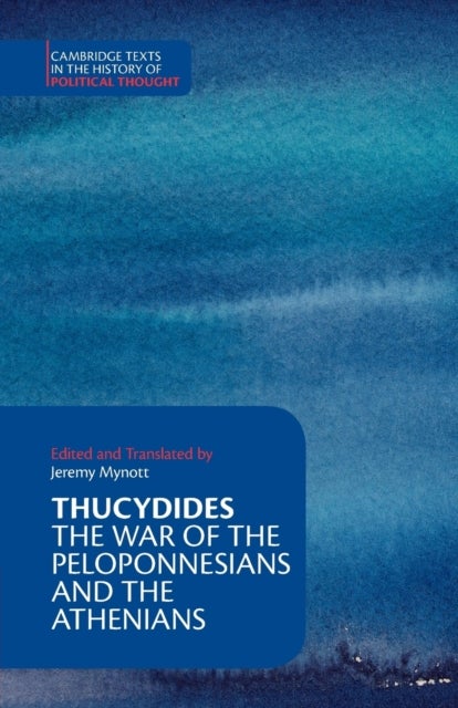 Thucydides - The War of the Peloponnesians and the Athenians