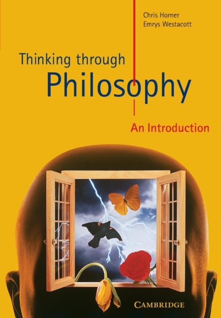 Thinking through Philosophy - An Introduction