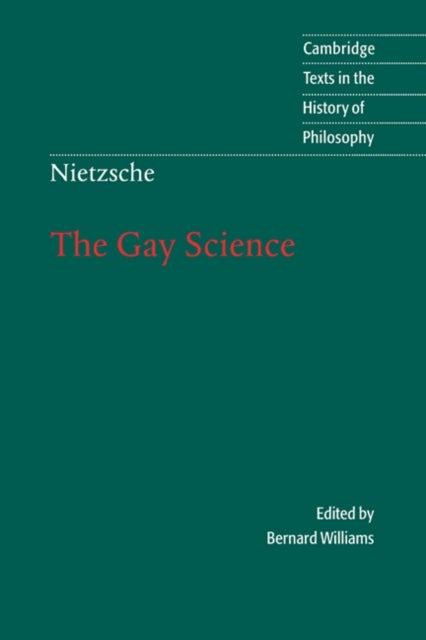 Nietzsche: The Gay Science - With a Prelude in German Rhymes and an Appendix of Songs